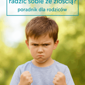 Jak nauczyć dziecko radzić sobie ze złością? – poradnik dla rodziców