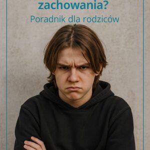 Jak pomóc dziecku z zaburzeniami zachowania ?